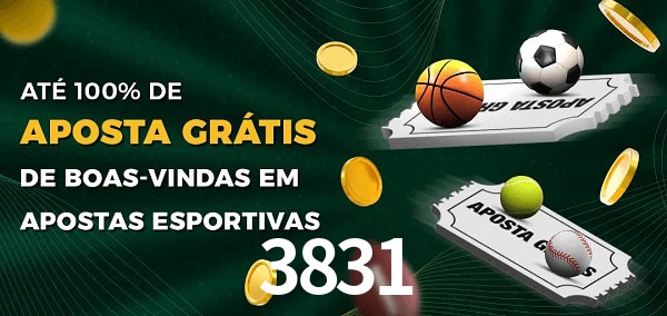 3831 Ate 100% de Aposta Gratis